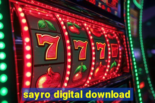 sayro digital download